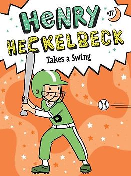 Henry Heckelbeck Takes a Swing
