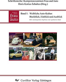 Weibliche Auto-Kultur: Rückblick, Einblick und Ausblick