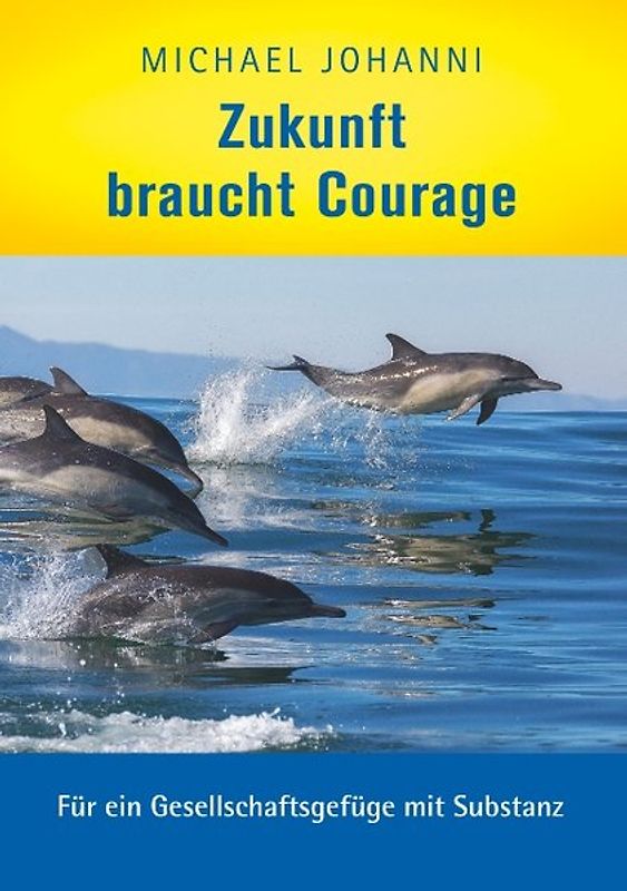 Zukunft braucht Courage