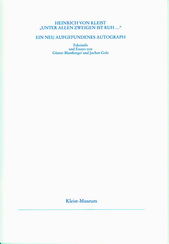 Heinrich von Kleist "Unter allen Zweigen ist Ruh ..."
