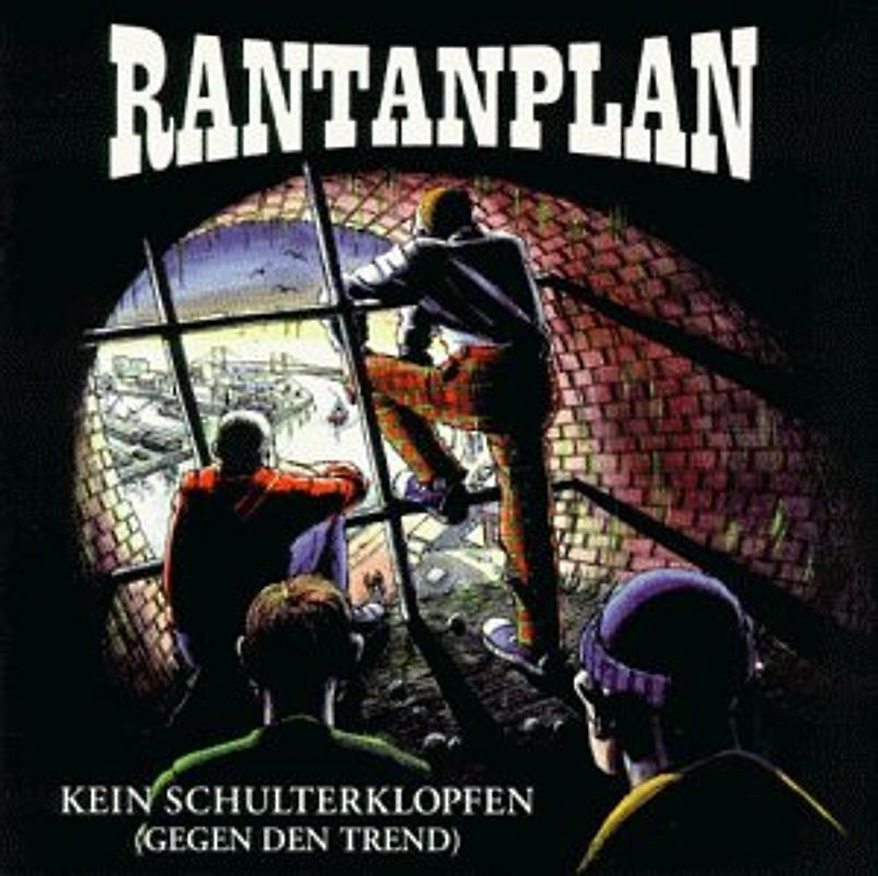 Rantanplan - Kein Schulterklopfen (Gegen Den Trend)