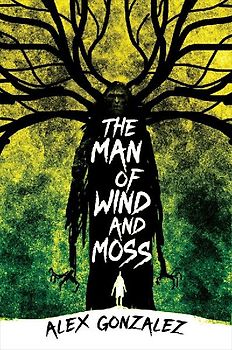 The Man of Wind and Moss