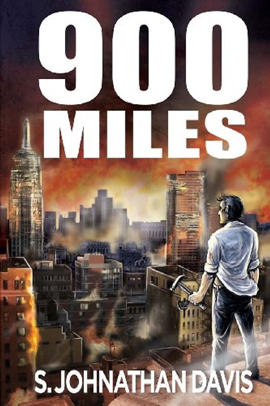 900 Miles: A Zombie Novel - Davis, S. Johnathan