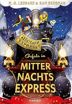 Abenteuer-Express (Band 4) – Gefahr im Mitternachtsexpress