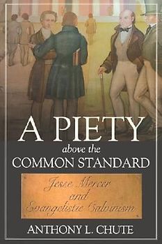A Piety Above the Common Standard