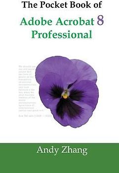 The Pocket Book of Adobe Acrobat 8 Professional