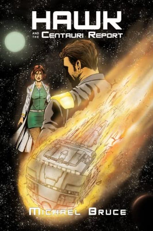 Hawk and the Centauri Report