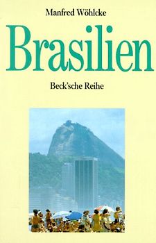 Brasilien. Anatomie eines Riesen. Ein Reise- und Studienbegleiter