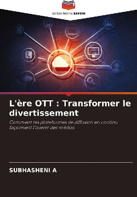 L'ère OTT : Transformer le divertissement