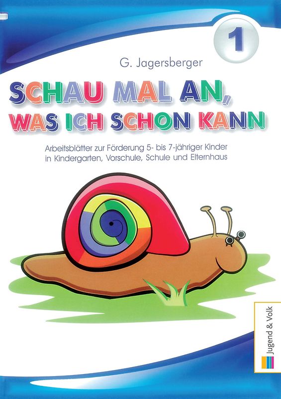 Schau mal an, was ich schon kann. Arbeitsblätter zur Förderung 5-7jähriger... / Schau mal an, was ich schon kann