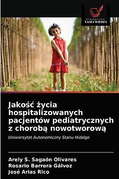 Jako¿¿ ¿ycia hospitalizowanych pacjentów pediatrycznych z chorob¿ nowotworow¿