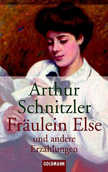 Fräulein Else und andere Erzählungen