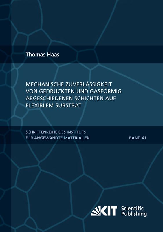 Mechanische Zuverlässigkeit von gedruckten und gasförmig abgeschiedenen Schichten auf flexiblem Substrat
