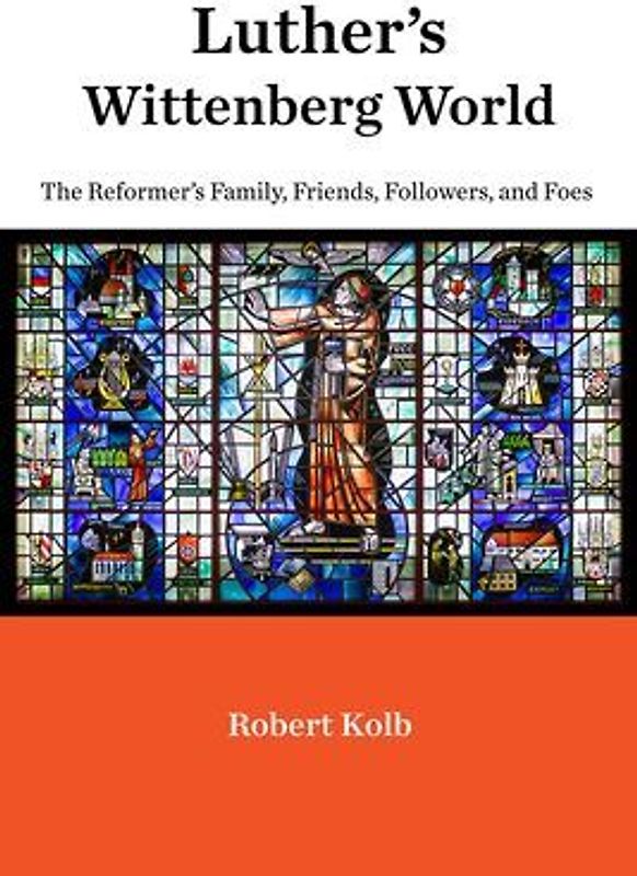 Luther's Wittenberg World