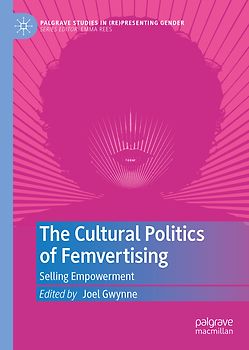 The Cultural Politics of Femvertising