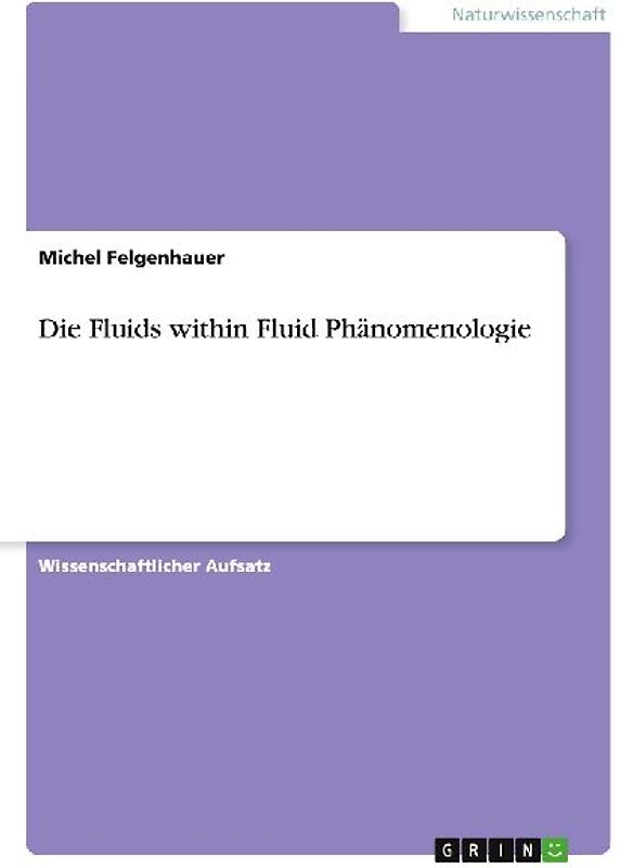 Die Fluids within Fluid Phänomenologie