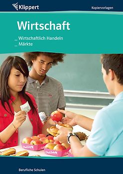 Wirtschaftlich Handeln | Märkte. Kopiervorlagen
