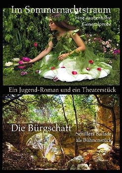 Im Sommernachtstraum / Die Bürgschaft