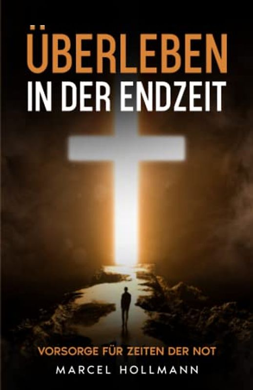 Überleben in der Endzeit: Vorsorge für Zeiten der Not