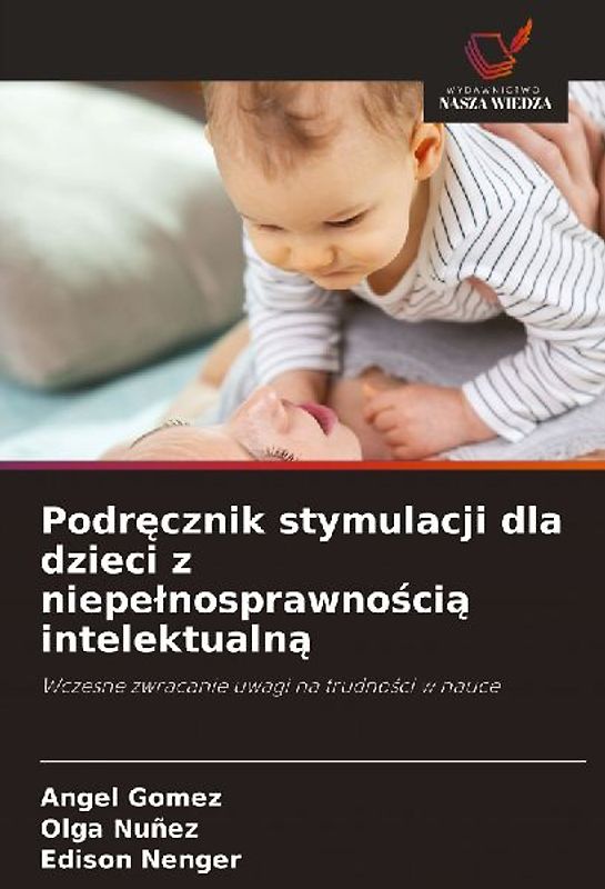 Podr¿cznik stymulacji dla dzieci z niepe¿nosprawno¿ci¿ intelektualn¿
