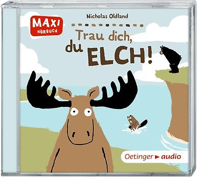 Trau dich, du Elch! (CD)