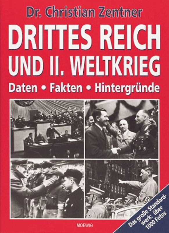 Drittes Reich und II. Weltkrieg. Daten, Fakten, Hintergründe