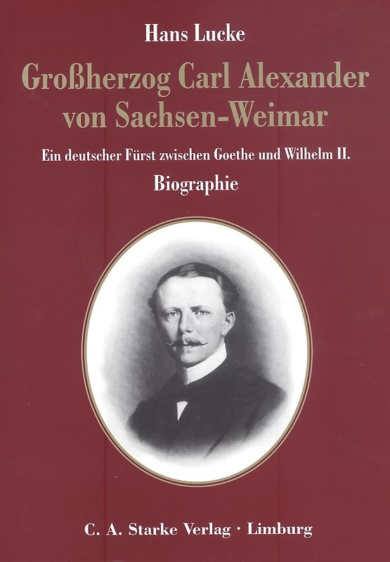 Grossherzog Carl Alexander von Sachsen-Weimar