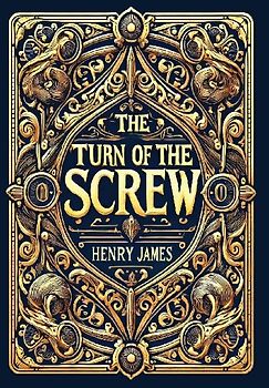 The Turn of the Screw (Collector's Edition) (Laminated Hardback with Jacket)