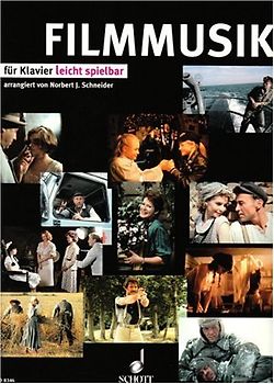 Filmmusik. leicht spielbar für Klavier arrangiert. Mit Spieltipps und Hinweisen für den Klavierunterricht. Klavier.