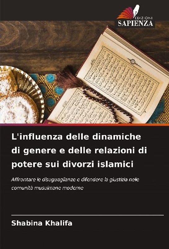 L'influenza delle dinamiche di genere e delle relazioni di potere sui divorzi islamici