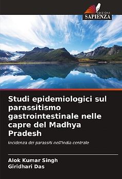 Studi epidemiologici sul parassitismo gastrointestinale nelle capre del Madhya Pradesh