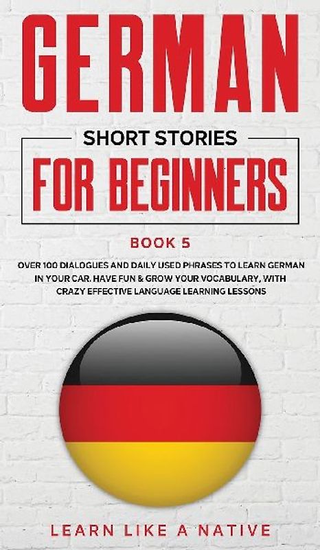 German Short Stories for Beginners Book 5