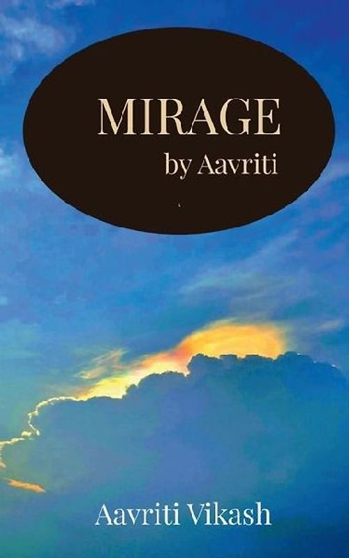 Mirage by Aavriti