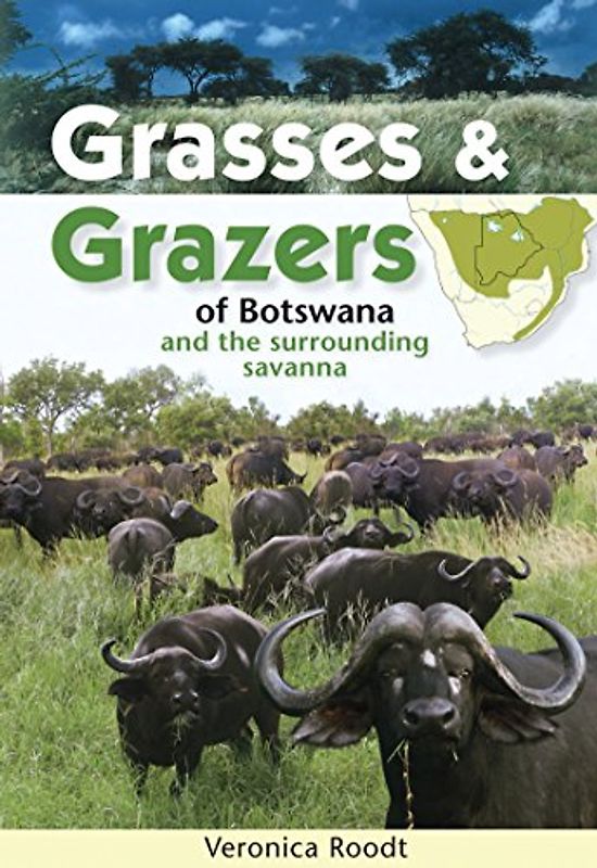 Grasses & Grazers of Botswana