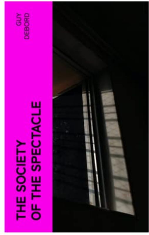 The Society of the Spectacle