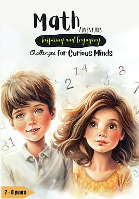 Math Adventures: Inspiring and Engaging Challenges for Curious Minds