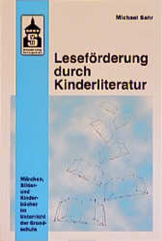 Leseförderung durch Kinderliteratur. Märchen, Bilder- und Kinderbücher im Unterricht der Grundschule