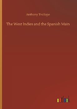 The West Indies and the Spanish Main