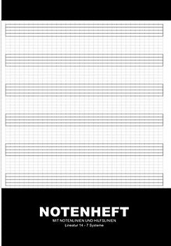 Notenheft Mit Notenlinien Und Hilfslinien: A4 Für Das Gleichmäßige Schreiben Und Lernen Von Noten - 28 Seiten - Für Musiker Und Schüler Zum Schreiben ... - Mattes Buchcover im schlichten Schwarz