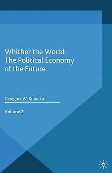 Whither the World: The Political Economy of the Future