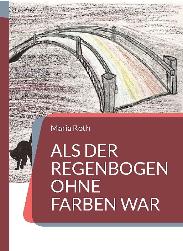 Als der Regenbogen ohne Farben war