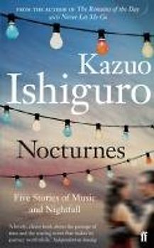 Nocturnes: Five Stories of Music and Nightfall - Kazuo Ishiguro