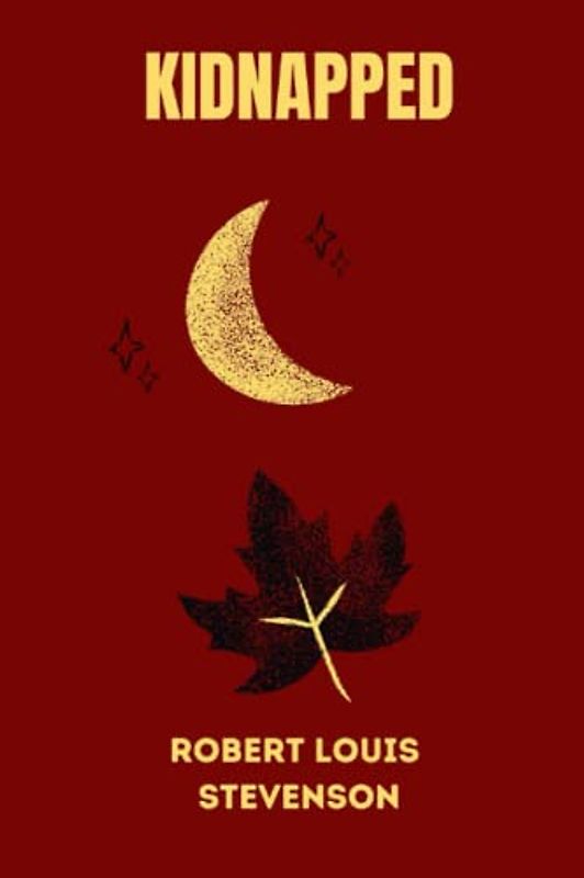 Kidnapped by Robert Louis Stevenson