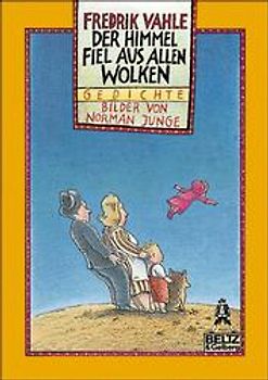 Der Himmel fiel aus allen Wolken. Gedichte