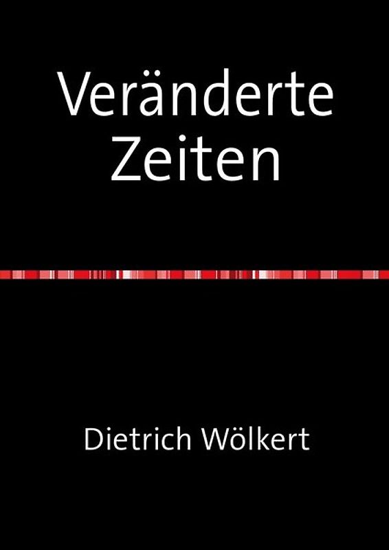 Veränderte Zeiten