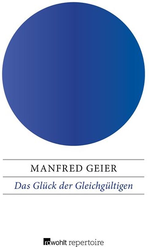 Das Glück der Gleichgültigen