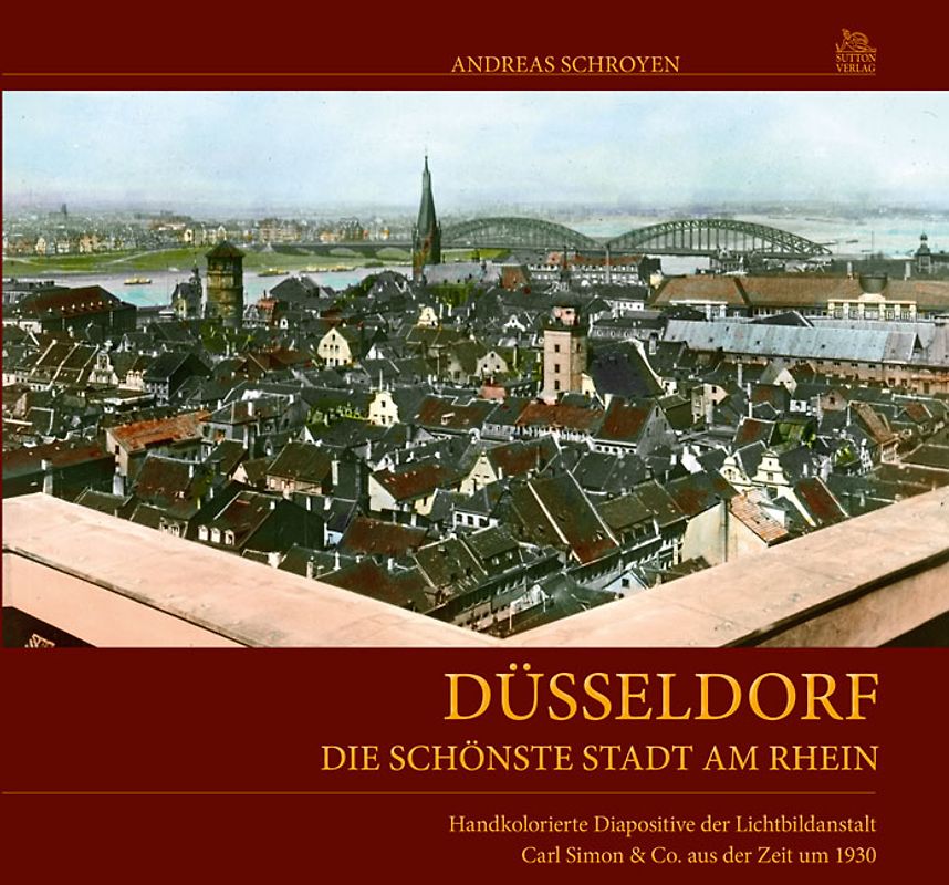 Düsseldorf - Die schönste Stadt am Rhein