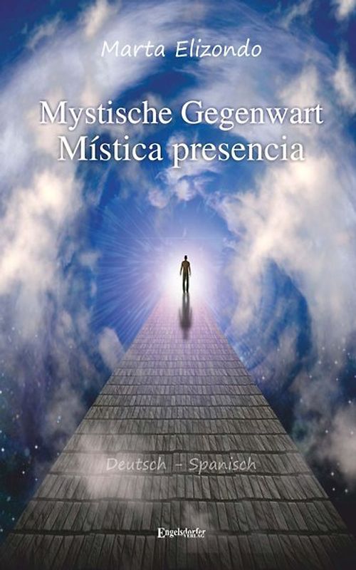 Mystische Gegenwart - Mística Presencia
