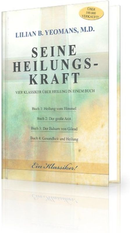 Seine Heilungskraft