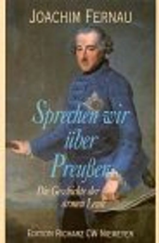 Sprechen wir über Preussen. Die Geschichte der armen Leute